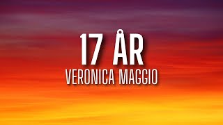 Veronica Maggio  17 år lyrics [upl. by Anit548]