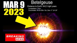 Betelgeuse Supernova BREAKING NEWS MASSIVE NASA UPDATE 392023 [upl. by Amiaj]