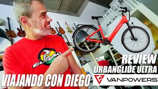 VANPOWERS  UrbanGlide  Ultra  Review  Viajando con Diego [upl. by Sugna63]