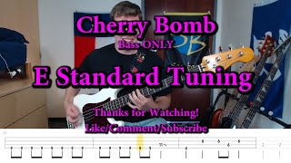 Cherry Bomb  The Runaways Bass ONLY Cover with Tabs [upl. by Tawney]