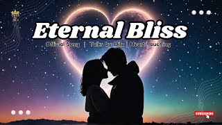 Eternal Bliss  A HeartTouching Love Song music hearttouching songs english [upl. by Linder]