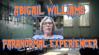 Abigail Williams Paranormal Experiencer [upl. by Adnilrem497]