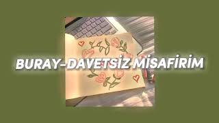 BurayDavetsiz Misafirim Speed Up [upl. by Dickie]