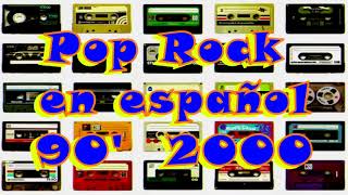 Pop Rock en español 90 2000 [upl. by Magocsi]