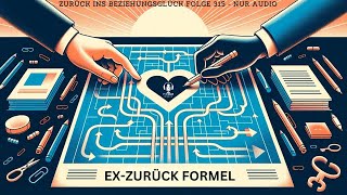 315 ExZurückformel – Dein Blueprint für die zweite Chance [upl. by Corliss]