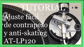 TUTORIAL Ajuste del contrapeso y antiskating en cualquier tocadiscos [upl. by Langdon]