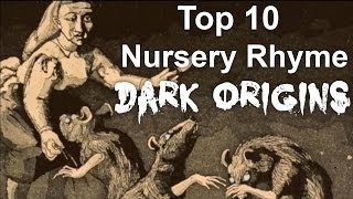 Top 10 Nursery Rhyme Dark Origins [upl. by Asenej523]