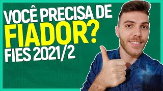 FIES 20212 QUEM PRECISA DE FIADOR  FIADOR SOLIDÁRIO E CONVENCIONAL [upl. by Rudelson]