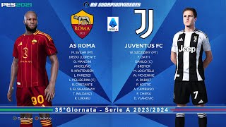 Roma Vs Juventus quotNuove Divise 202425quot Giornata 35  Serie A • PES 2021 [upl. by Aihtniroc]