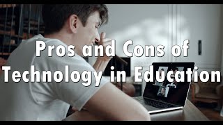 Pros and Cons of Technology in Education [upl. by Rodolphe198]