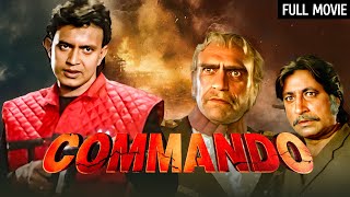 मिथुन की एक्शन फिल्म  COMMANDO Full Movie HD  Mithun Chakraborty Mandakini  Action Hindi Movie [upl. by Otti]