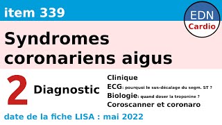 339  Syndromes coronariens aigus SCA  Partie 2  Diagnostic Clinique ECG tropo coronaro [upl. by Renata]