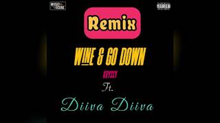 Kryssy  Wine amp Go Down Remix ft Diiva Diiva Musicone [upl. by Eppesuig624]