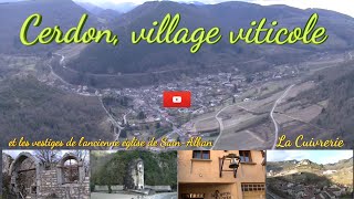 Cerdon village viticole sa célèbre cuivrerie et la chapelle Saint Alban sur son éperon rocheux [upl. by Kin909]