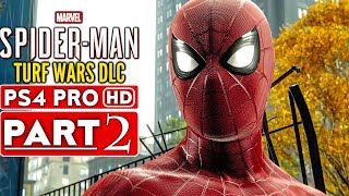 SPIDERMAN PS4 Turf Wars DLC Gameplay Walkthrough Part 2  No Commentary SPIDERMAN PS4 [upl. by Tayyebeb945]