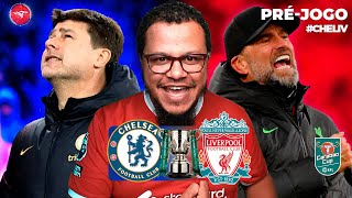 PréJogo  Chelsea  Liverpool  É HORA DA FINAL [upl. by Orsini]