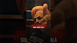 APPROACH X SIDHU MOOSE WALA  APPROACH X SLOWED REVERBED  APPROACH FOR WHATSAPP STATUS  SONG [upl. by Anairad]