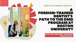 Path to DMD at Boston University Henry M Goldman School of Dental Medicine Foreign Trained Dentist [upl. by Stilwell]