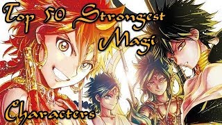 Top 50 Strongest Magi Characters [upl. by Hesky]