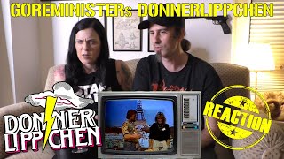 Goreminister und das Donnerlippchen l Reaction feat DieRegie [upl. by Nayrbo131]