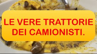 LE VERE TRATTORIE DEI CAMIONISTI Una trattoria ristorante unica nel suo genere Cosa ne pensate [upl. by Aisilef]