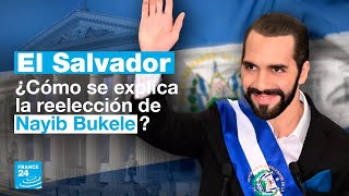 ¿Cómo logró Nayib Bukele ganar un segundo mandato presidencial en El Salvador [upl. by Shepley]