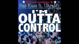 Ras Kass feat UltraMi Im Outta Control [upl. by Banwell]