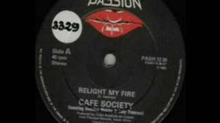 CAFE SOCIETY  Relight My Fire 1984 [upl. by Suicul]