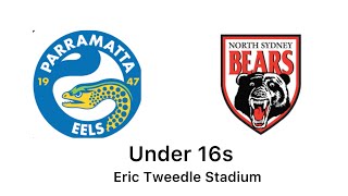 2024 Under 16  Parramatta Eels v Norths Sydney Bears [upl. by Ojytteb292]