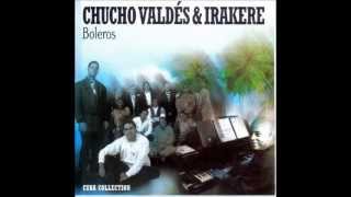 Chucho Valdes amp Irakere  Besame Mucho Lyrics [upl. by Victor]