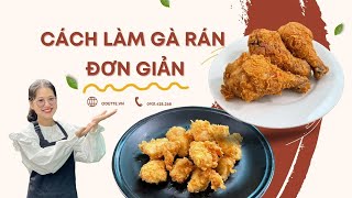 Cách làm gà rán đơn giản giòn rụm vàng ươm giòn lâu vào bếp cùng Odette  Odette [upl. by Delisle]