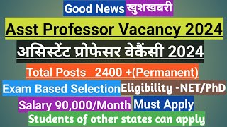 Asst Professor Vacancy 2024असिस्टेंट प्रोफेसर वेकैंसीPermanent PostsExam BasedRegular posts [upl. by Hgielrac]