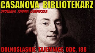 Casanova Bibliotekarz Dolnośląskie Tajemnice odc 188 opowiada Joanna Lamparska [upl. by Camm834]