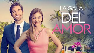 La Gala Del Amor  Película Completa Romántica en Español  Lesa Wilson  Marc Herrmann [upl. by Naihr]