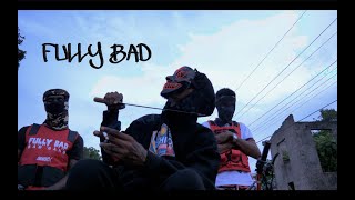 Fully Bad  Badness Official Video [upl. by Novonod]