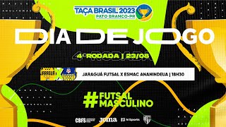 Taça Brasil Adulto Masc Divisão Especial  Jaraguá Futsal x ESMAC Ananindeua  4ª Rodada  Ao Vivo [upl. by Kcam853]