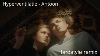 Hyperventilatie  Antoon Hardstyle Remix [upl. by Atram589]