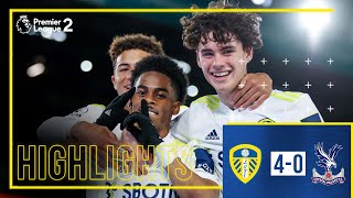 Highlights Leeds United U23 40 Crystal Palace U23  SUMMERVILLE STUNNING HATTRICK [upl. by Gertruda]