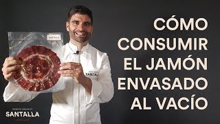 Como consumir el jamón envasado al vacío [upl. by Siahc]