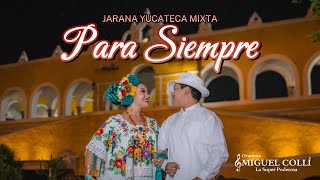 Para Siempre Jarana mixta  Orquesta de Miguel Collí [upl. by Noryt913]