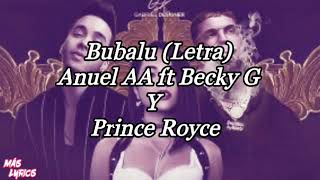 Bubalu Letra  Anuel AA ft Becky G Y Prince Royce [upl. by Droffig651]