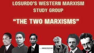 quotThe Two Marxismsquot Losurdos Western Marxism Study Group Session II [upl. by Wolsky]