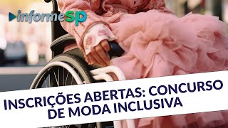 Concurso de moda inclusiva é um dos destaques do Informe SP [upl. by Rabbi715]