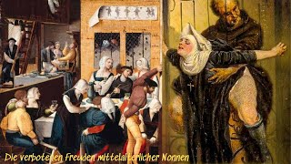 Die verbotenen Freuden mittelalterlicher Nonnen [upl. by Simdars]