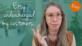 Etsy undercharged my customers heres what happened next  Has this happened to YOU [upl. by Wiedmann521]