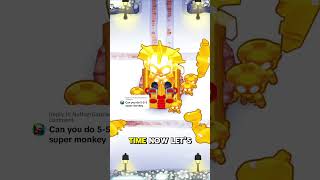 555 Super Monkey l Bloons TD 6 [upl. by Nrojb414]