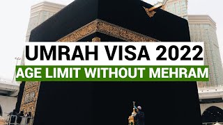 Umrah Visa Age Limit Without Mehrum Umrah Latest Update 2022 [upl. by Inalej86]