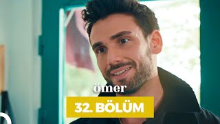 Ömer Dizisi 32 Bölüm [upl. by Eimerej76]