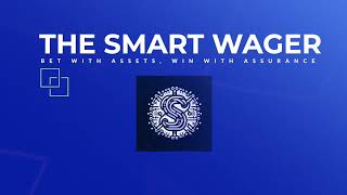 Smart Wager  Bet with Assets Win with Assurance [upl. by Notlrak20]