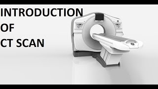 Introduce of CT Scan machine [upl. by Ettesoj]